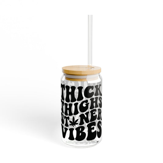 Thick Thighs Stoner Vibes - 16oz cup