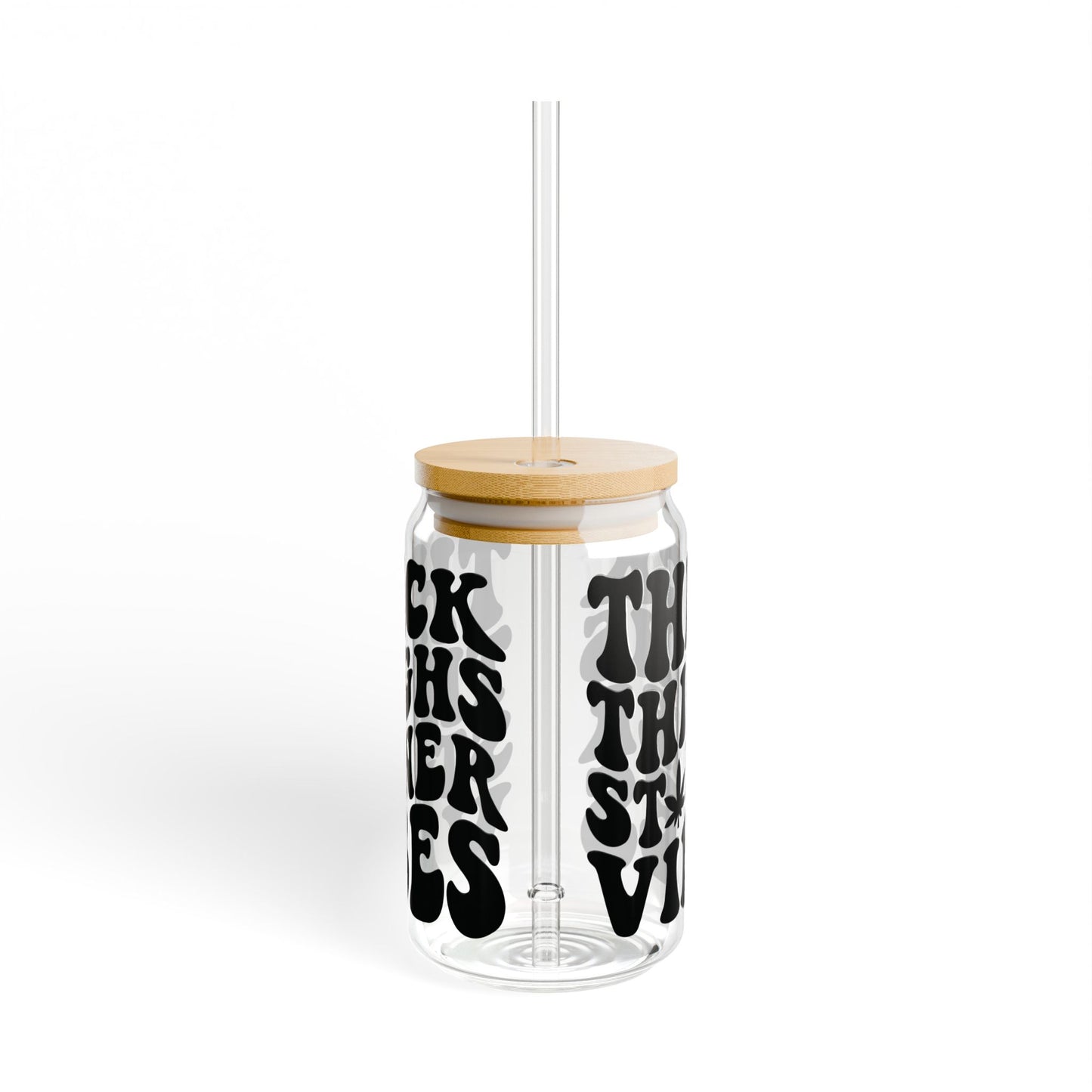 Thick Thighs Stoner Vibes - 16oz cup